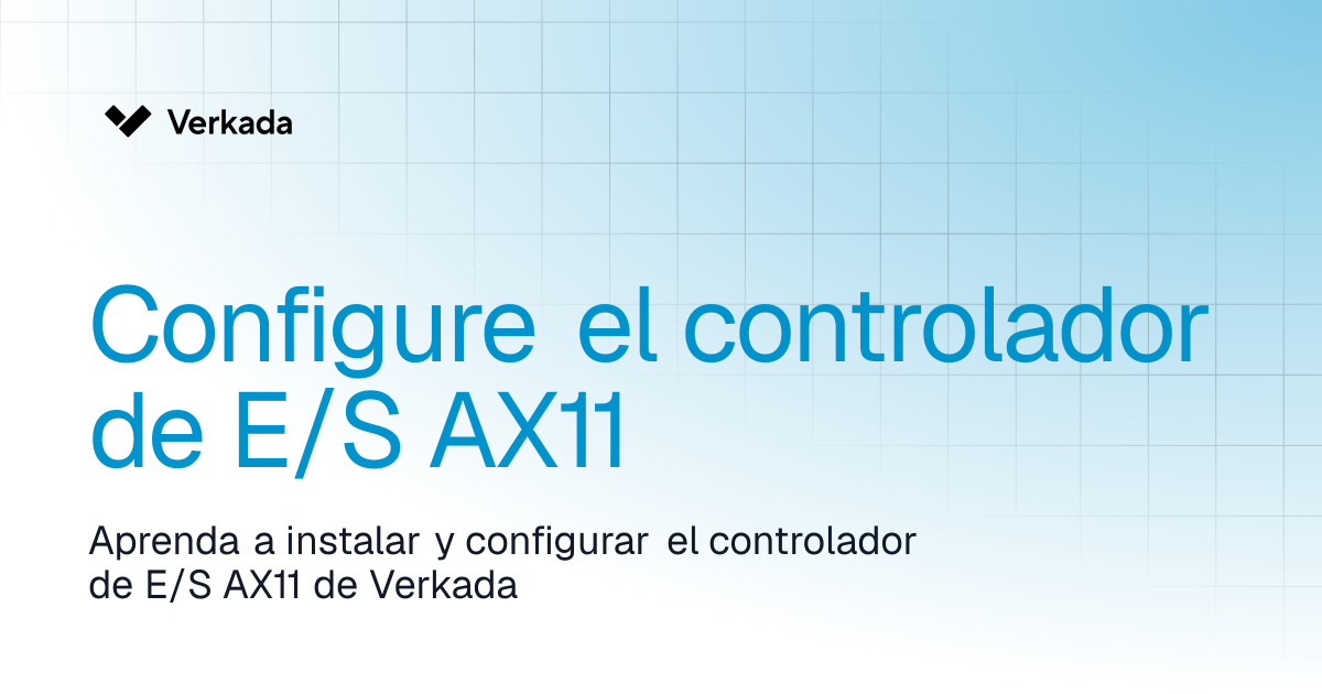 Configurar el controlador de E/S AX11 | Access Control | Verkada Help