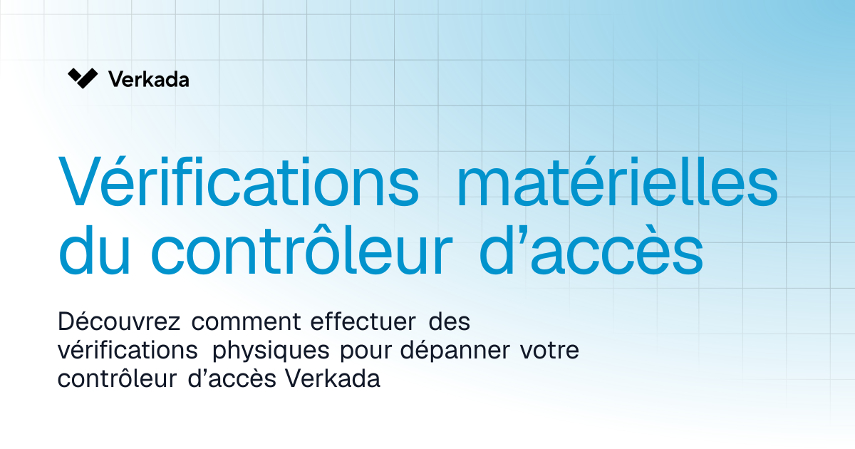Vérifications matérielles du contrôleur d’accès | Access Control ...
