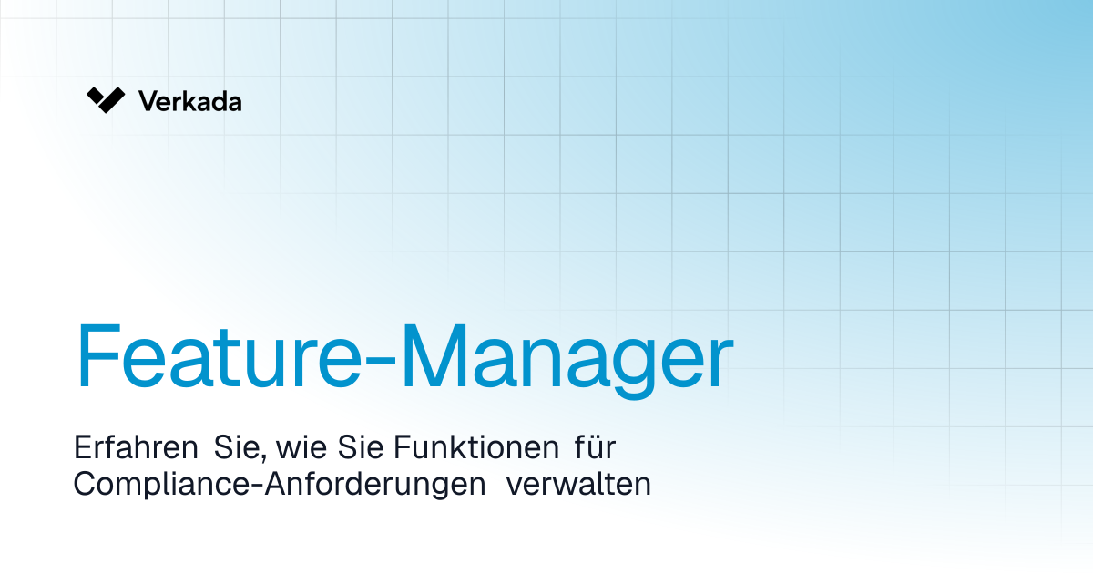 Feature-Manager | Command | Verkada Help