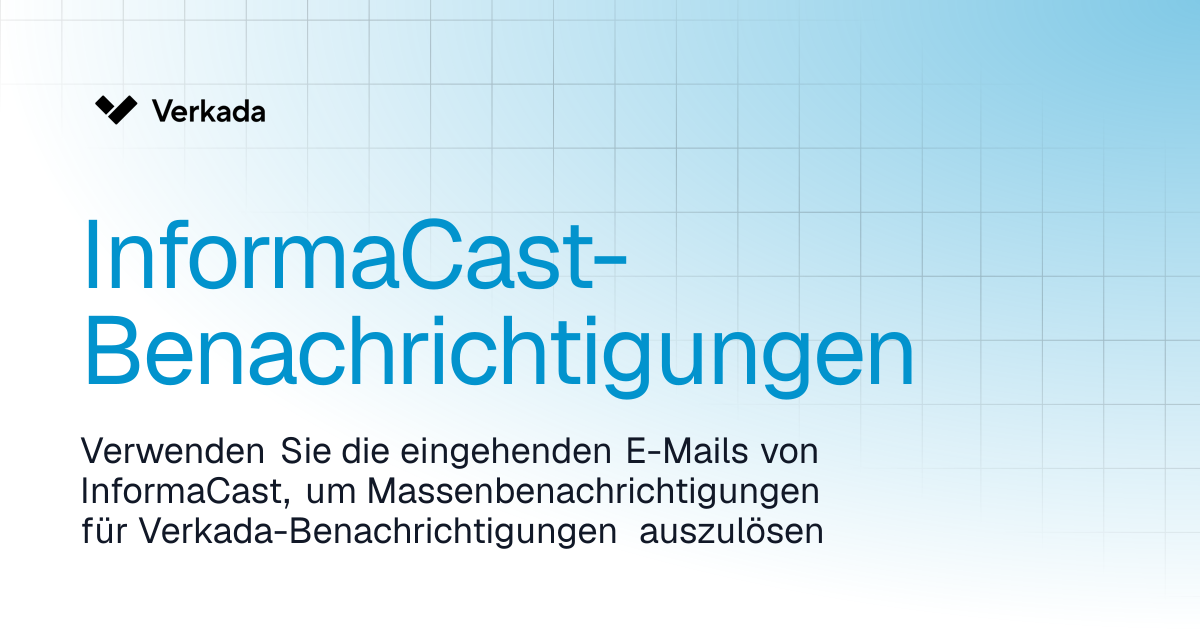 InformaCast-Benachrichtigungen | Command | Verkada Help