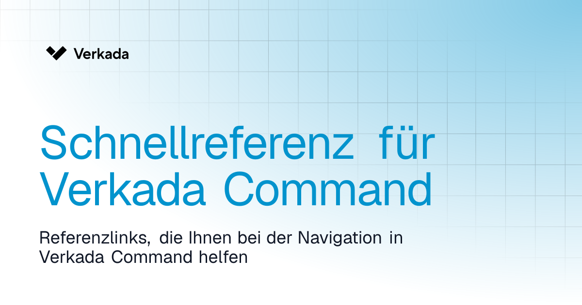 Kurzanleitung für Verkada Command | Command | Verkada Help