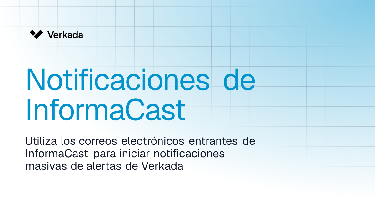 Notificaciones de InformaCast | Command | Verkada Help