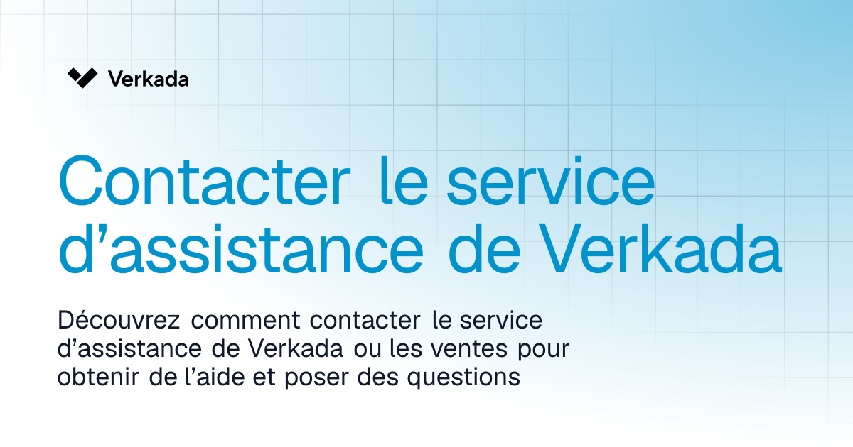 Contacter le service d’assistance de Verkada | Command | Verkada Help