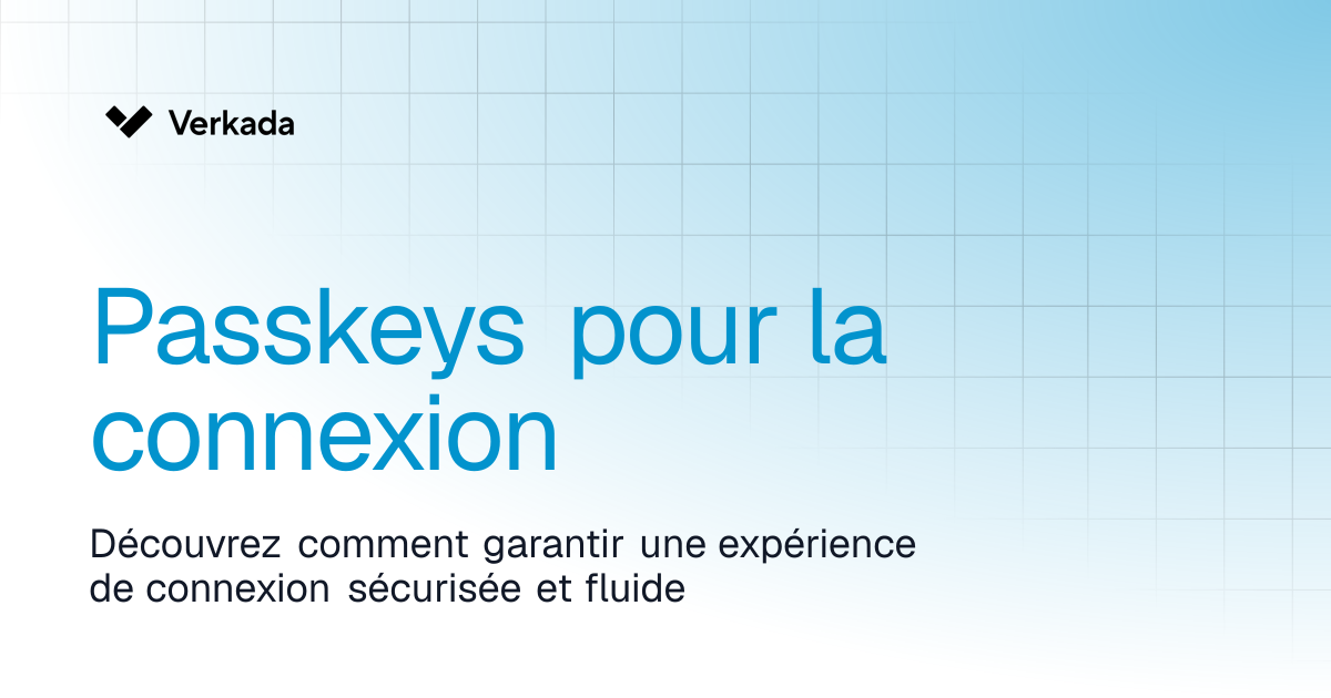 Clés d’accès pour la connexion | Command | Verkada Help