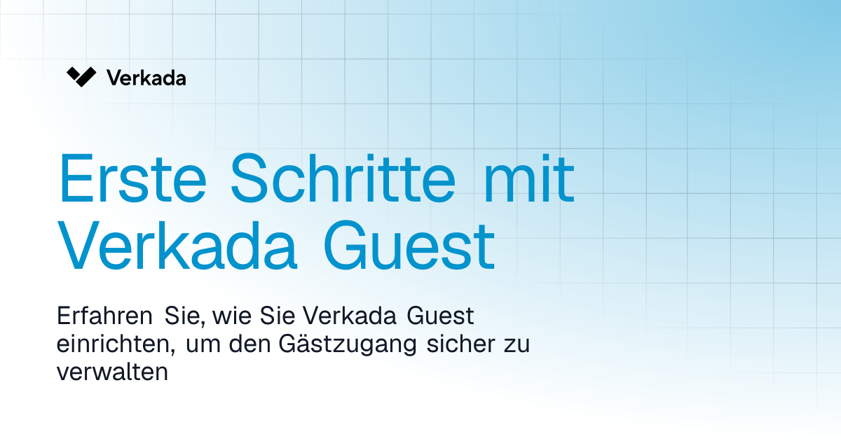 Erste Schritte mit Verkada Guest | Guest | Verkada Help
