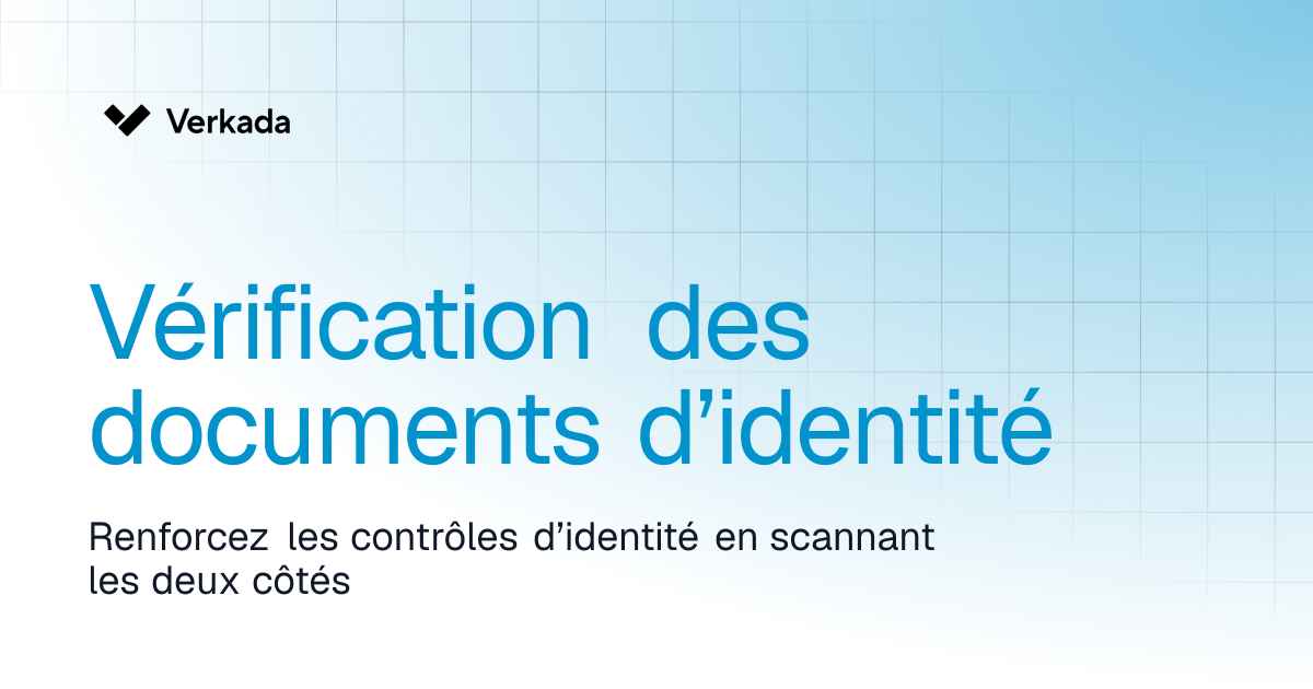 Vérification des documents d’identité | Guest | Verkada Help