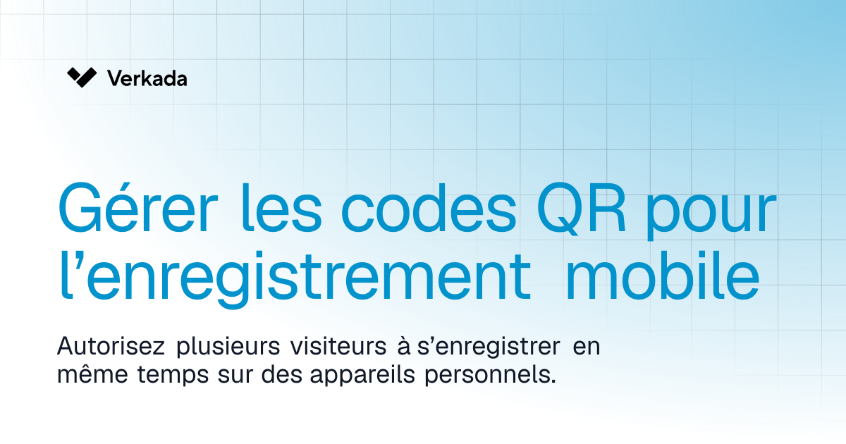 Gérer les codes QR pour l’enregistrement mobile | Guest | Verkada Help
