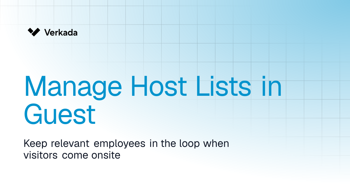 Manage Host Lists in Guest | Guest | Verkada Help