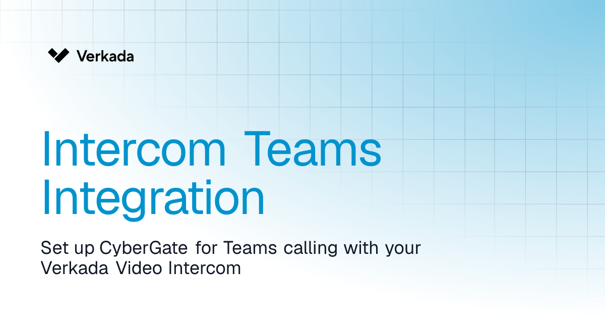 Intercom Teams Integration | Intercom | Verkada Help