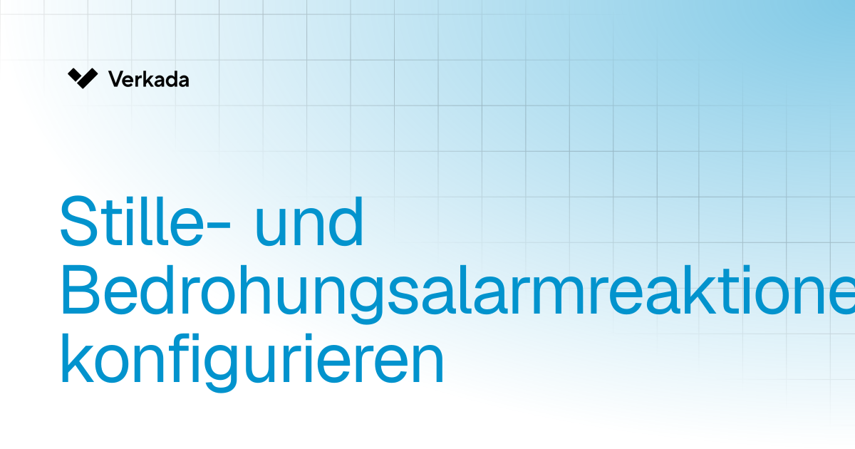 Stille und Überfall-Alarmreaktionen konfigurieren | New Alarms ...
